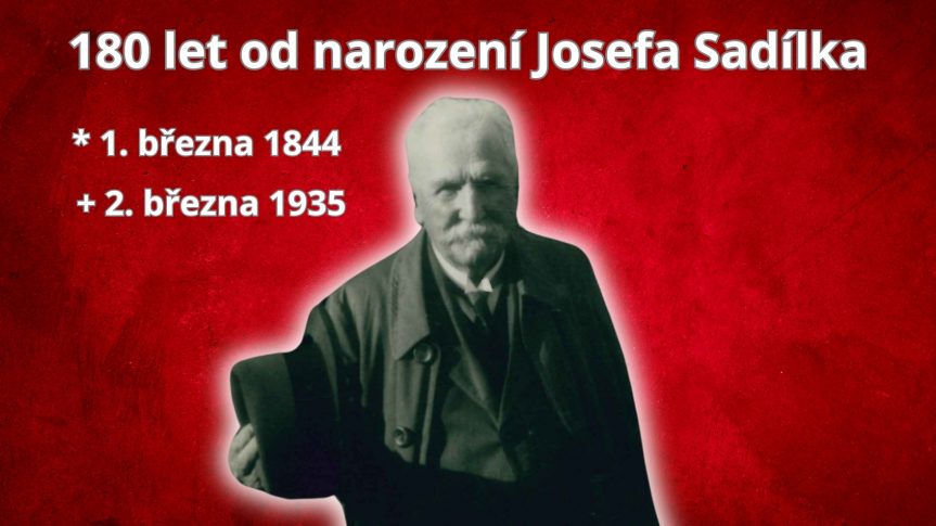 180 let od narození starosty Josefa Sadílka